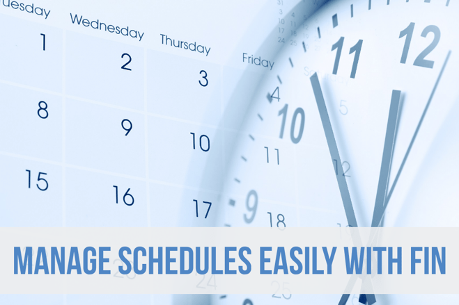 FINtastic Tip Manage schedules easily